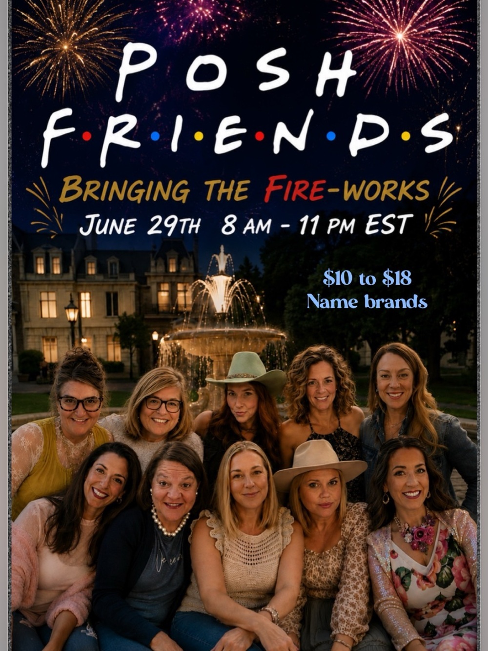 POSH FRIENDS:  Bringing the FIRE-works!